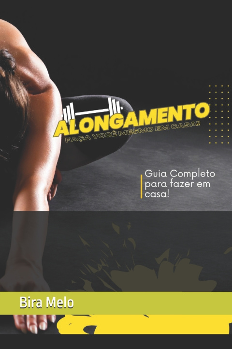 Kniha Alongamento - Guia Completo Bira Melo