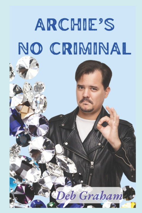 Boek Archie's No Criminal Deb Graham