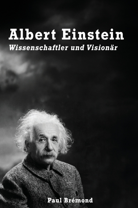 Könyv Albert Einstein Paul Brémond