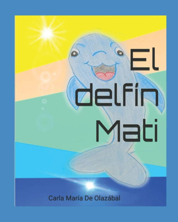 Könyv El Delfín Mati Carla De Olazábal