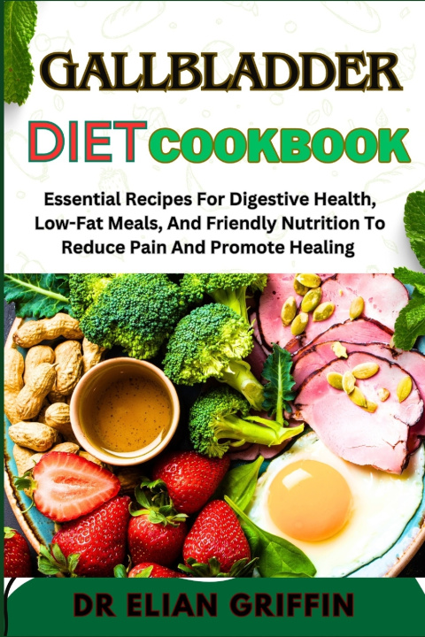Könyv GALLBLADDER DIET COOKBOOK DR ELIAN GRIFFIN