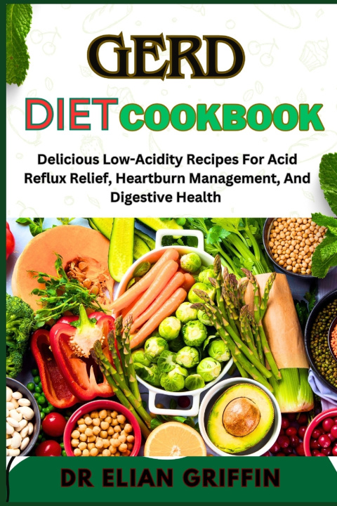 Kniha GERD DIET COOKBOOK DR ELIAN GRIFFIN