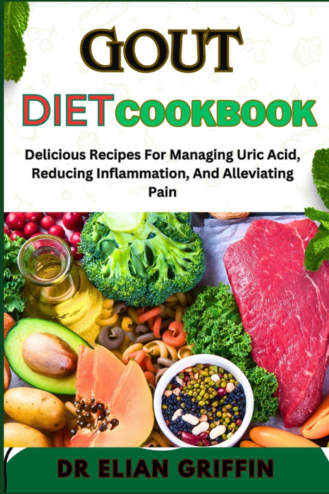 Kniha GOUT DIET COOKBOOK DR ELIAN GRIFFIN