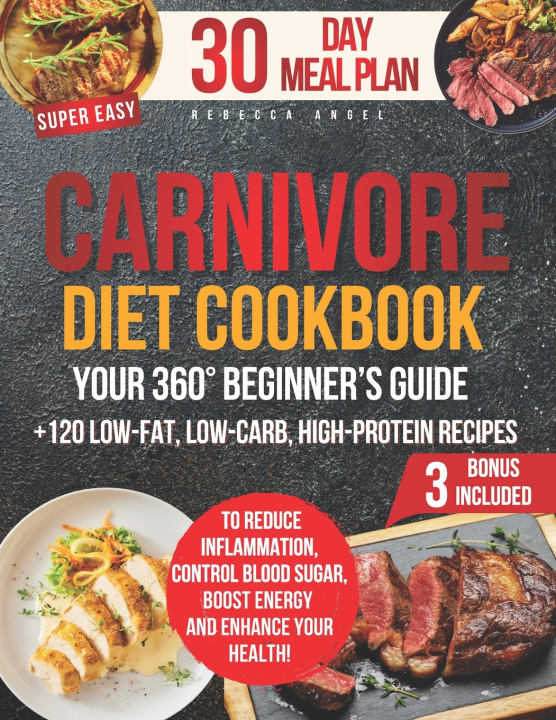 Kniha Super Easy CARNIVORE Diet Cookbook Rebecca Angel