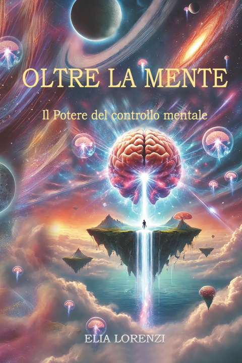 Kniha OLTRE LA MENTE Elia Lorenzi