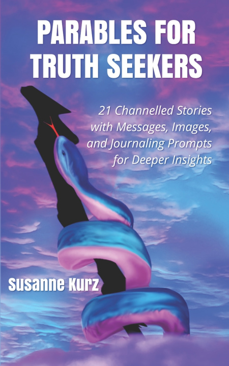 Книга Parables for Truth Seekers Susanne Kurz