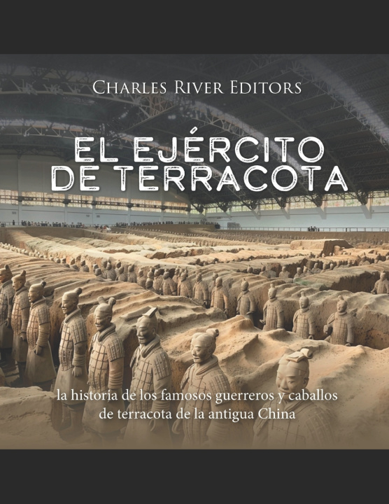 Книга El ejército de terracota Charles River Editors