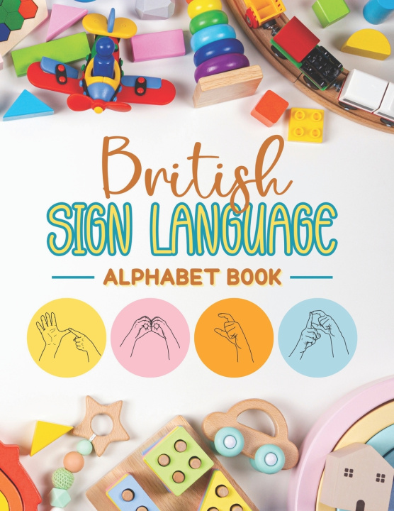 Knjiga British Sign Language Alphabet Book Nicola Publishing House