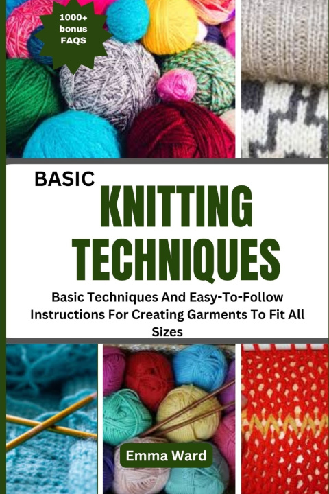 Könyv BASIC KNITTING TECHNIQUES Emma Ward