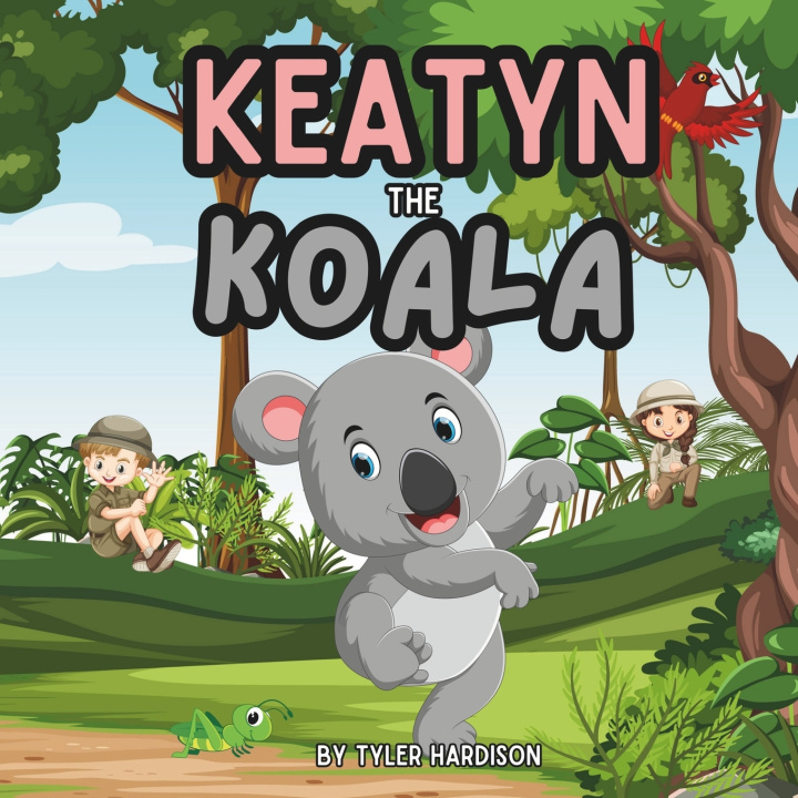 Kniha Keatyn the Koala Tyler Hardison