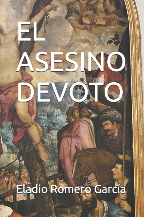 Kniha EL ASESINO DEVOTO Eladio Romero García
