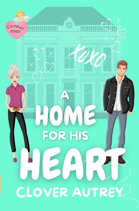 Книга A Home for His Heart Clover Autrey