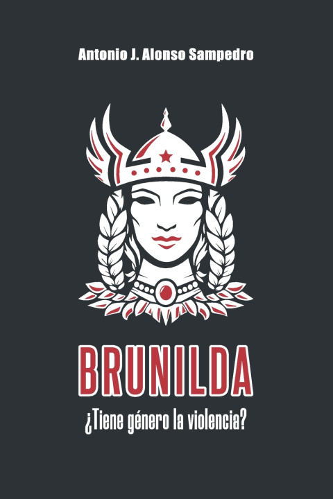 Kniha BRUNILDA Antonio J. Alonso Sampedro