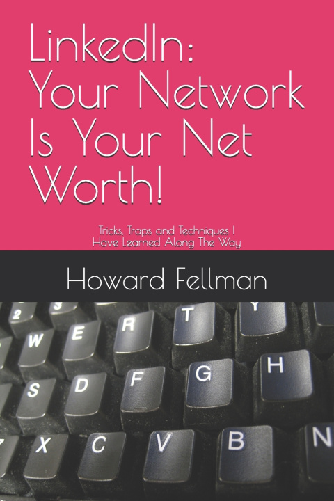 Kniha LInkedIn Howard J. Fellman