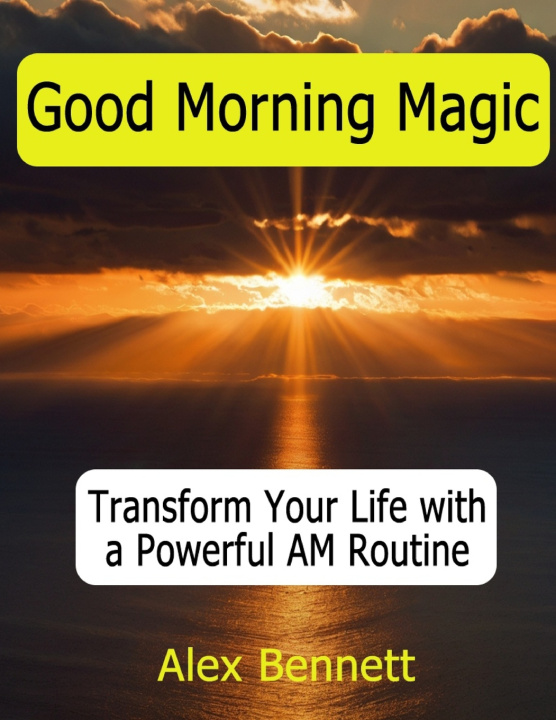 Kniha Good Morning Magic Alex Bennett