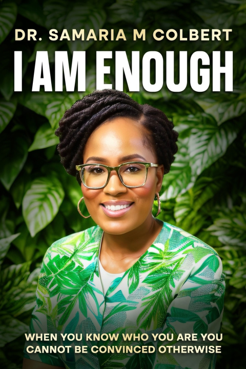 Книга I AM ENOUGH Dr. Samaria M Colbert