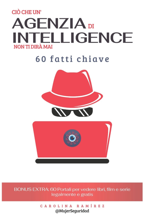 Kniha Ciò che un'agenzia di intelligence non ti dirà mai Carolina Ramírez