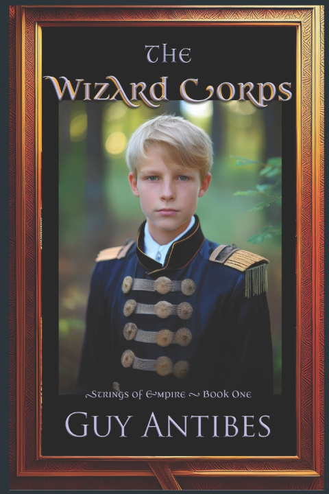 Könyv The Wizard Corps Guy Antibes
