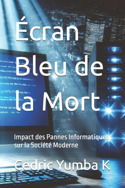 Kniha Écran Bleu de la Mort Cedric Yumba K