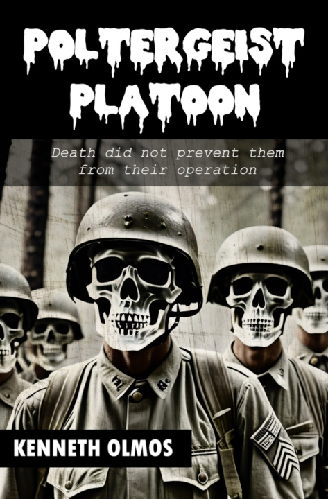 Kniha Poltergeist Platoon Kenneth Olmos