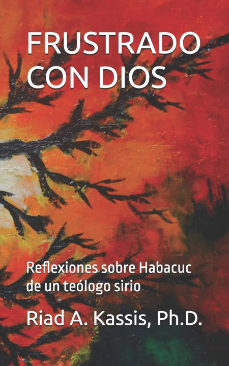 Kniha FRUSTRADO CON DIOS Riad A. Kassis Ph.D.