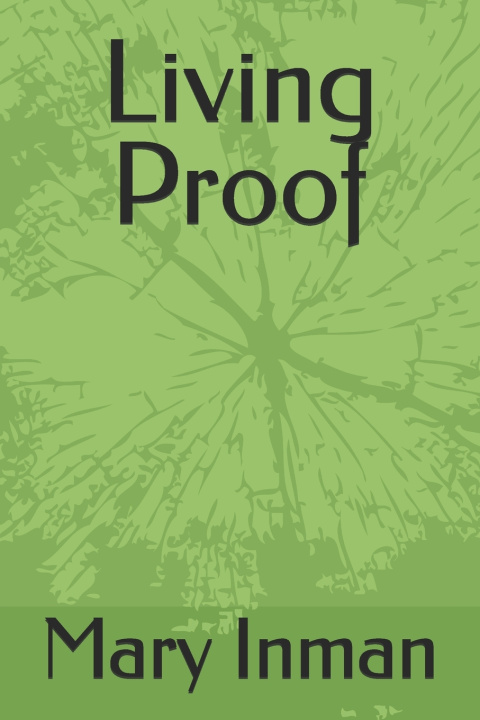 Kniha Living Proof Mary Inman