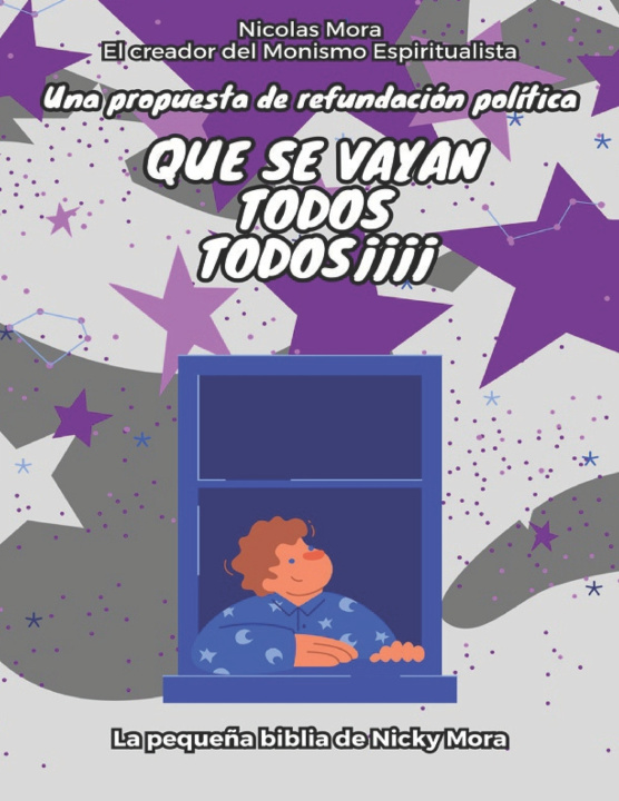 Kniha Que se vayan todos Nicolas Mora Prado