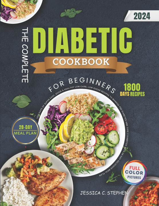 Kniha The Complete Diabetic Cookbook For Beginners jessica c. stephen