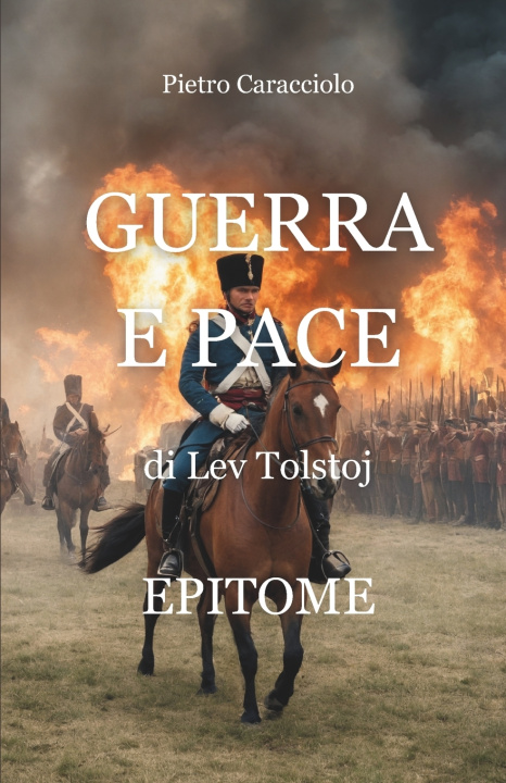 Kniha Guerra e Pace di Lev Tolstoj Pietro Caracciolo
