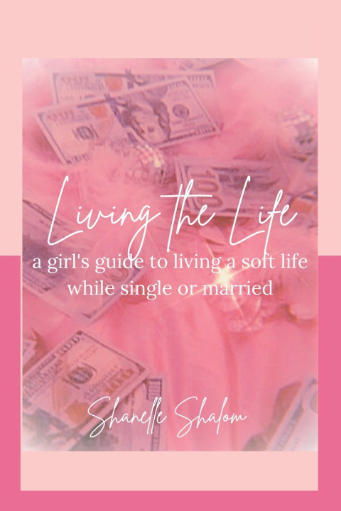 Knjiga Living the Life Shanelle Shalom