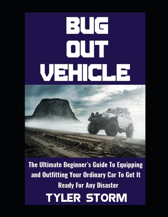 Kniha Bug Out Vehicle Tyler Storm
