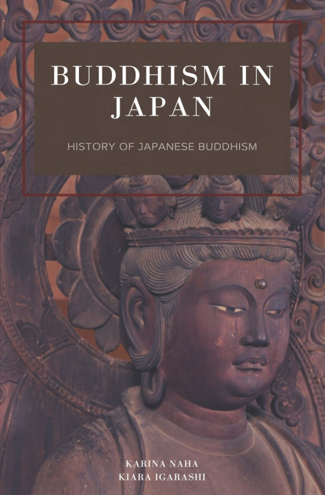 Книга Buddhism in Japan Kiara Igarashi