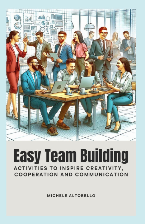 Kniha Easy Team Building Michele Altobello