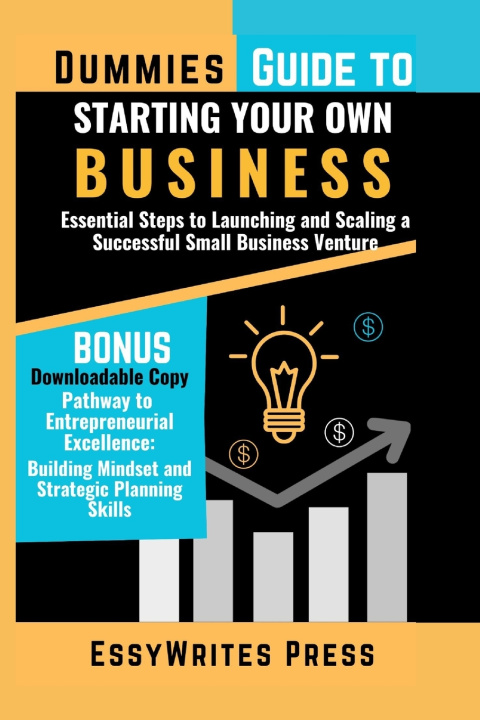 Kniha Dummies Guide to Starting Your Own Business EssyWrites Press