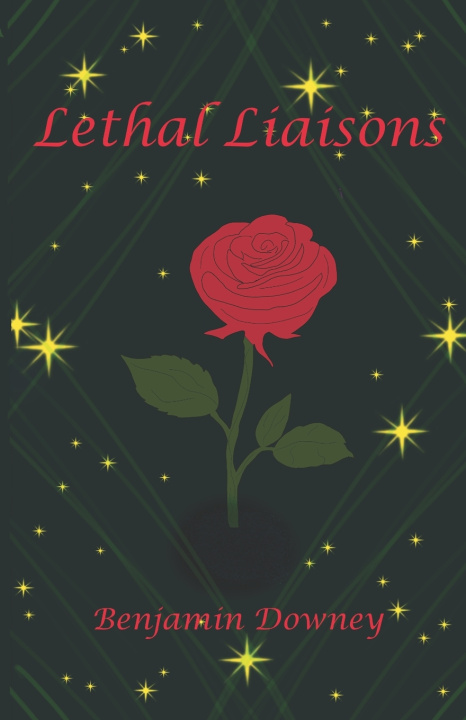 Könyv Lethal Liaisons Benjamin Downey