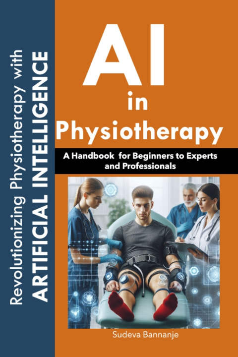 Книга AI in Physiotherapy Sudeva Bannanje