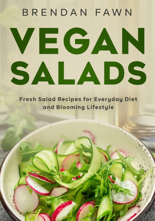 Kniha Vegan Salads Brendan Fawn