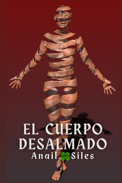 Книга El cuerpo desalmado Anail Siles