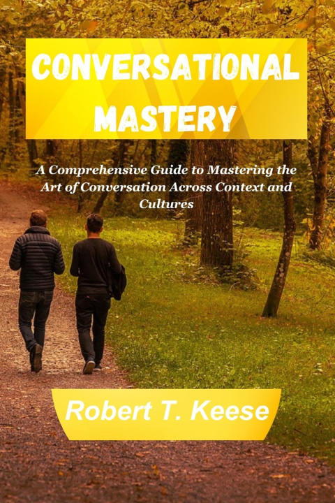 Kniha Conversational Mastery Robert T. Keese