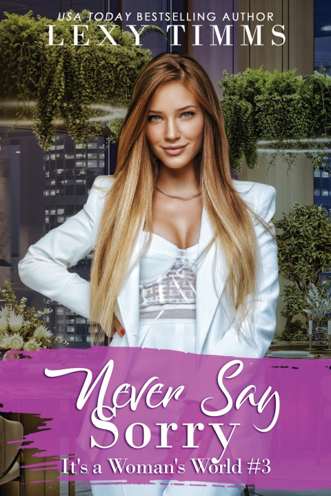 Kniha Never Say Sorry Lexy Timms