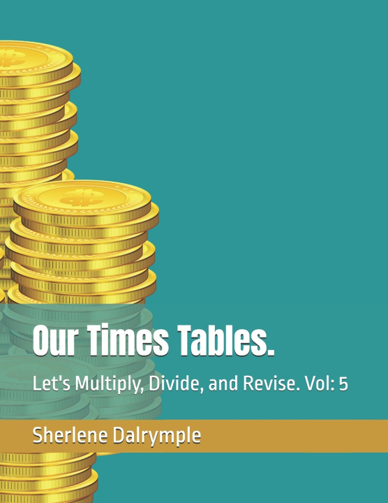 Kniha Our Times Tables. Sherlene Anicia Dalrymple