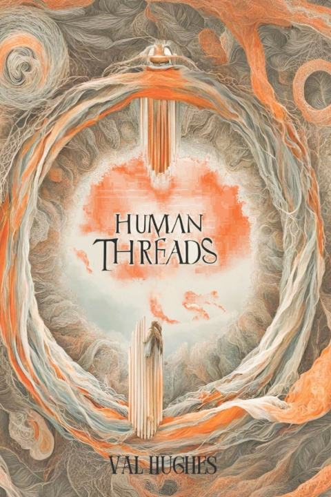 Könyv Human Threads Val Hughes