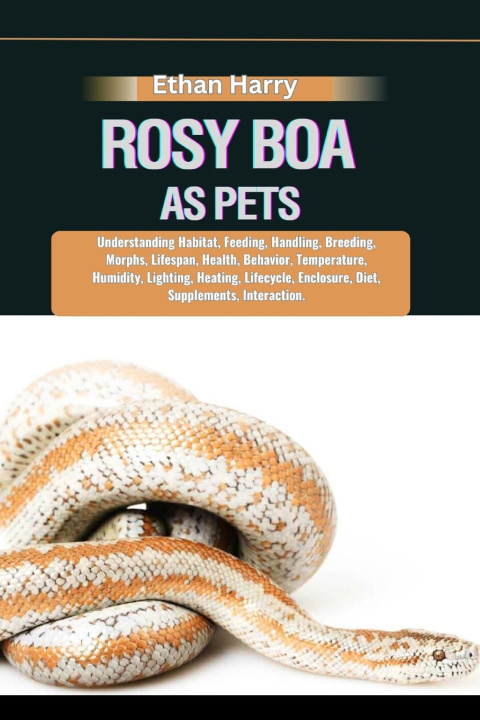 Kniha ROSY BOA AS PETS Ethan Harry