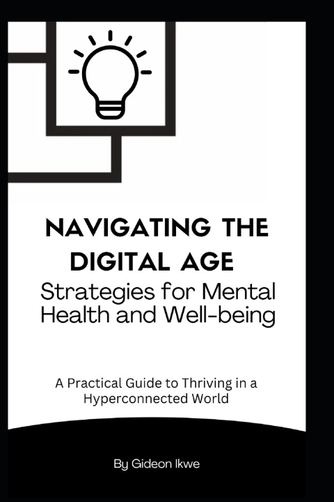Kniha Navigating the Digital Age Gideon Ikwe