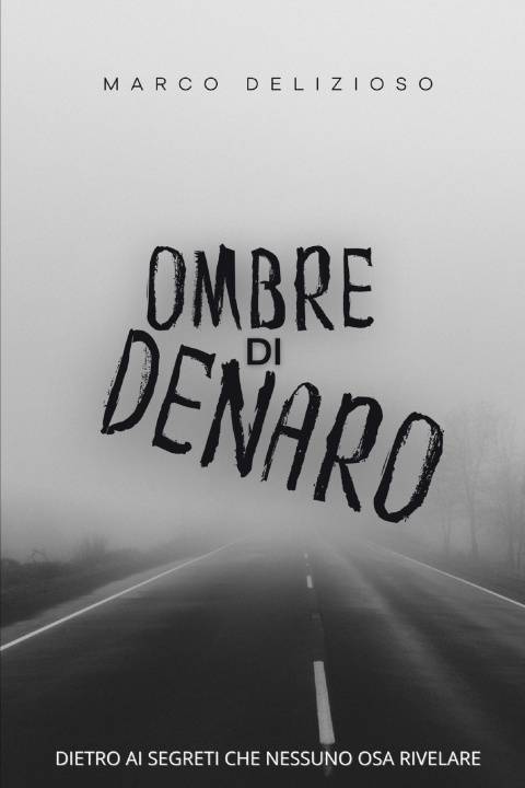 Kniha Ombre di Denaro Marco Delizioso