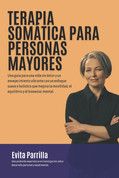 Книга Terapia Somática para Personas Mayores Evita Parrilla