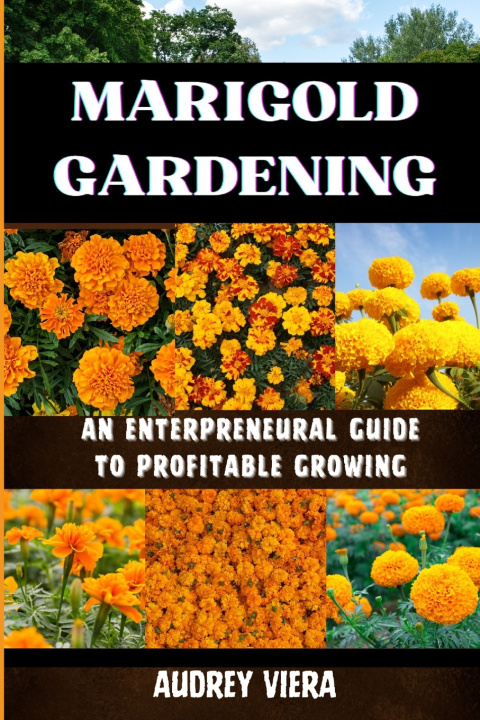 Kniha MARIGOLD GARDENING AUDREY VIERA