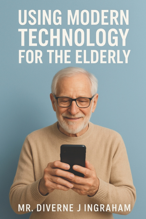 Kniha Using Modern Technology for the Elderly Diverne J Ingraham