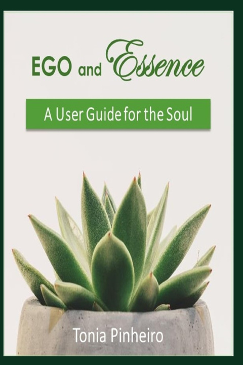 Kniha Ego and Essence Tonia Pinheiro