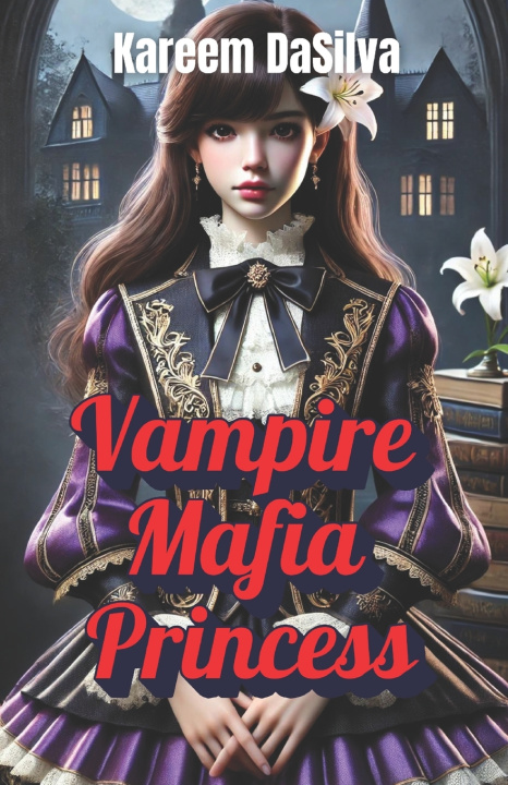 Kniha Vampire Mafia Princess kareem DaSilva